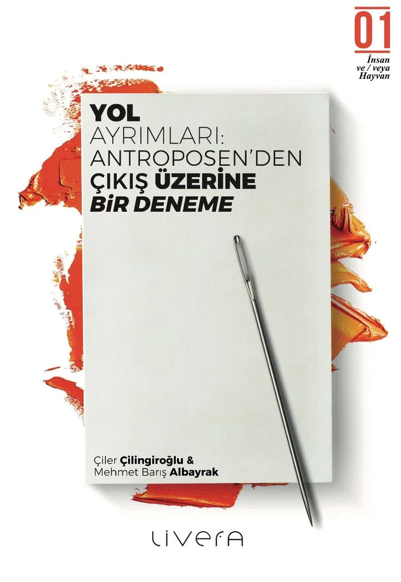 Yol Ayrımları Antroposen'den Çıkış üzerine Bir Deneme