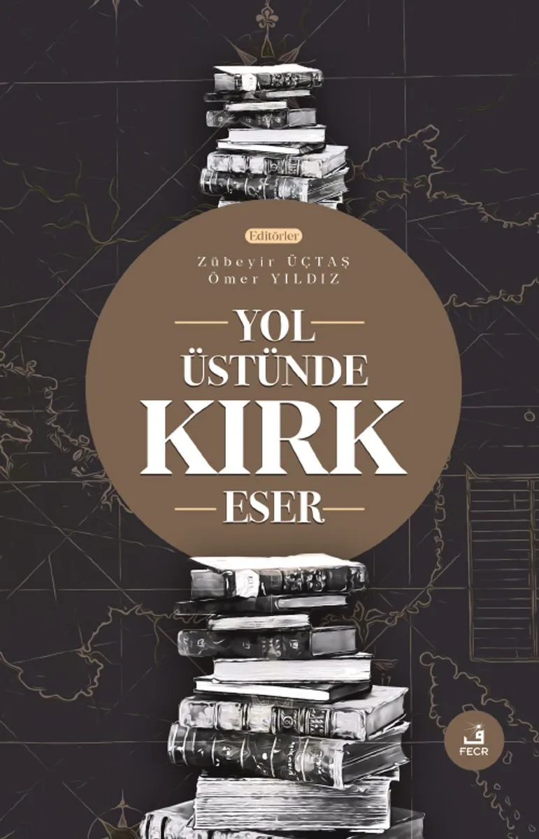Yol Üstünde Kırk Eser