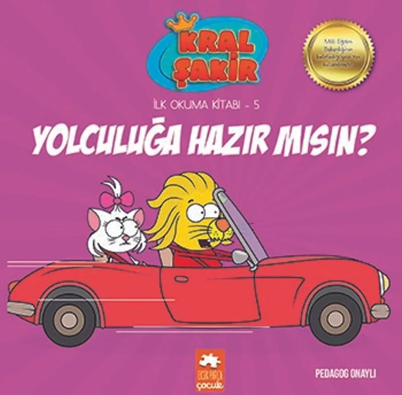 Yolculuğa Hazır mısın? / Kral Şakir İlk Okuma Kitabı 5