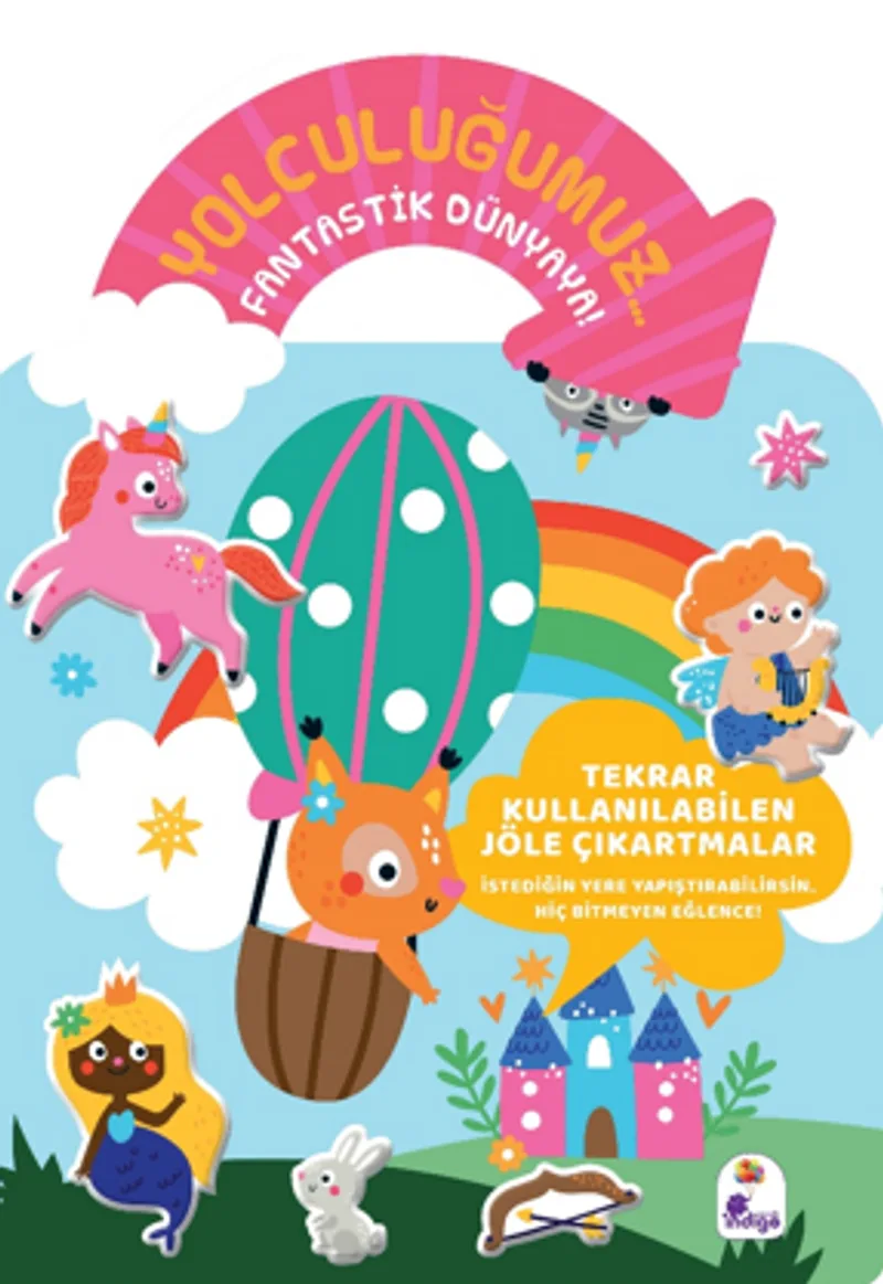Yolculuğumuz&hellip; Fantastik Dünyaya! Bitmeyen Sticker Kitabım