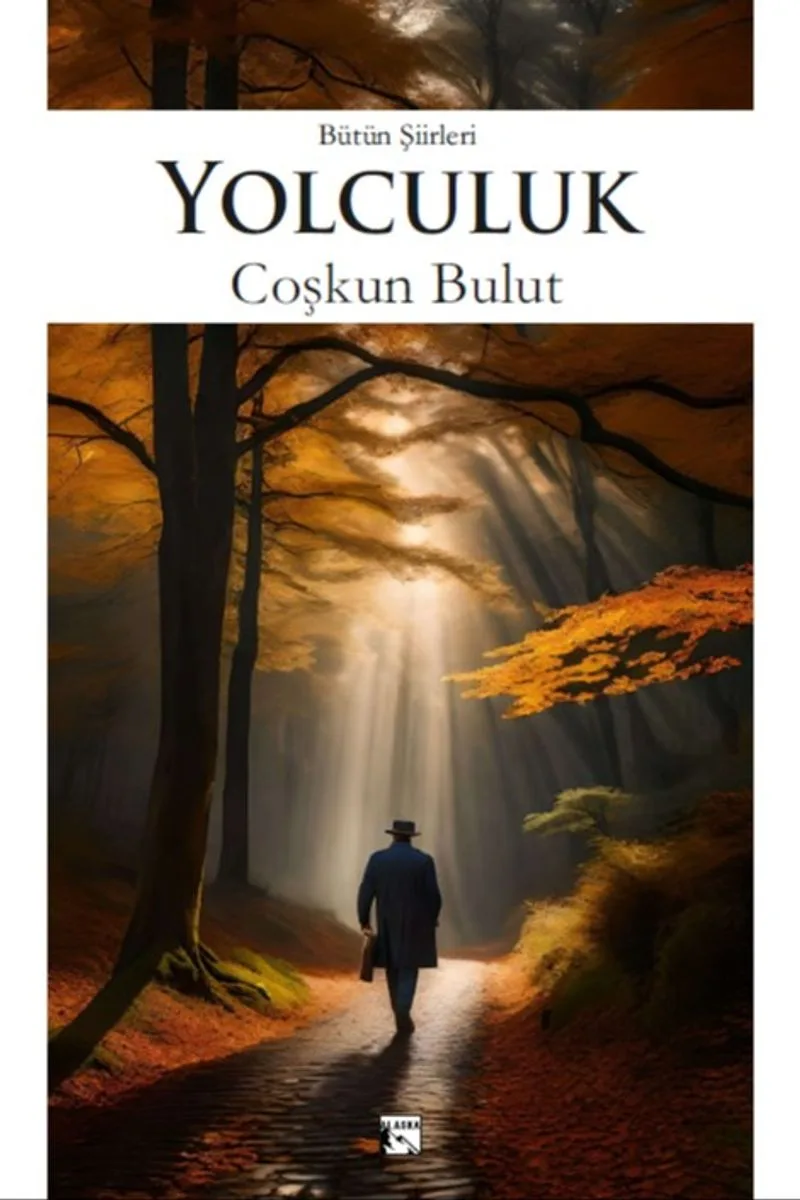 Yolculuk Bütün Şiirleri