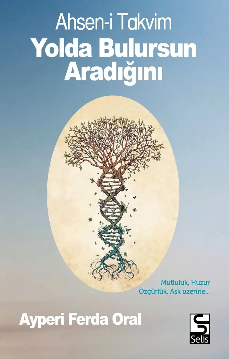 Yolda Bulursun Aradığını Ahsen-i Takvim