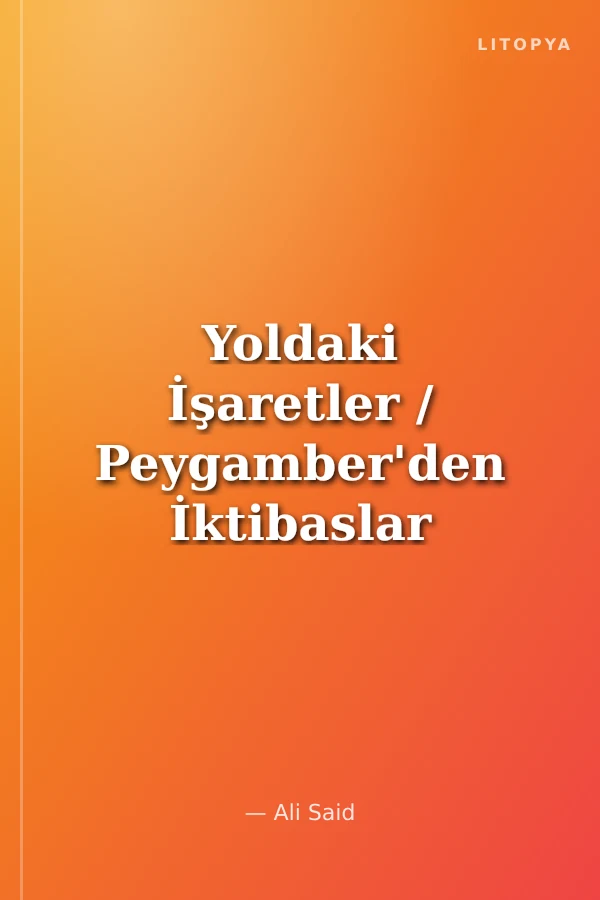 Yoldaki İşaretler / Peygamber'den İktibaslar 1 (Cep Boy)
