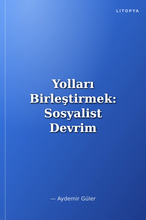 Yolları Birleştirmek: Sosyalist Devrim ve Ulusal Sorun