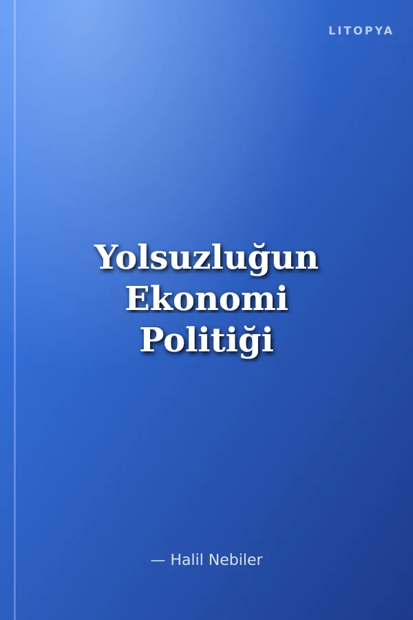 Yolsuzluğun Ekonomi Politiği
