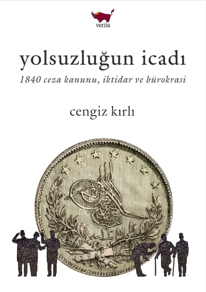 Yolsuzluğun İcadı 1840 Ceza Kanunu, İktidar ve Bürokrasi