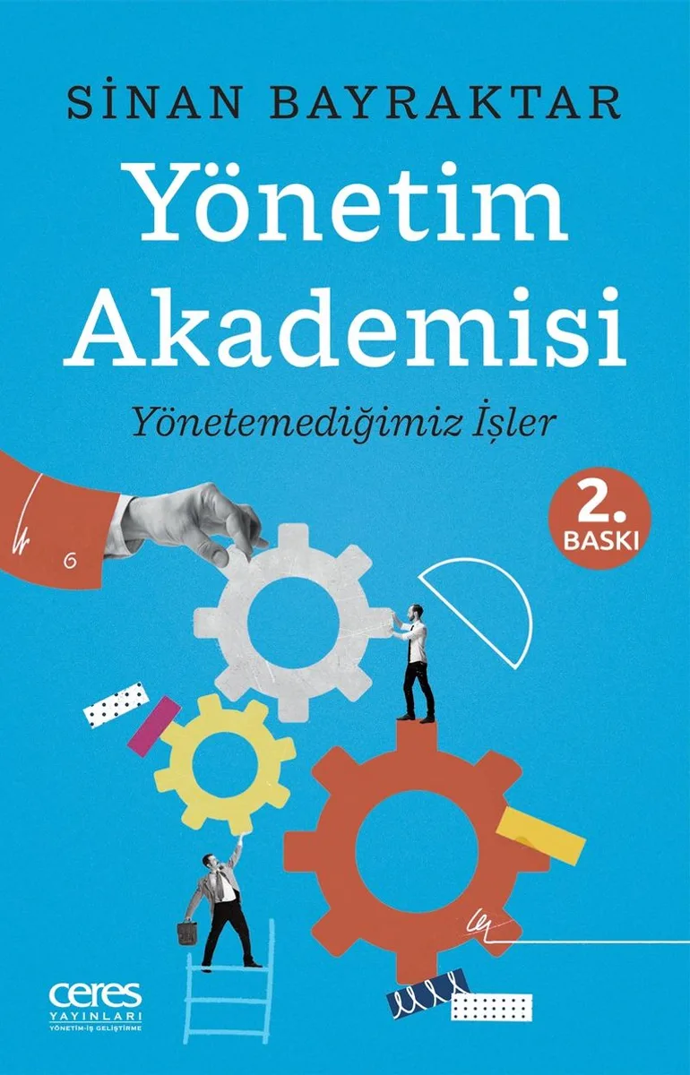 Yönetim Akademisi Yönetemediğimiz İşler