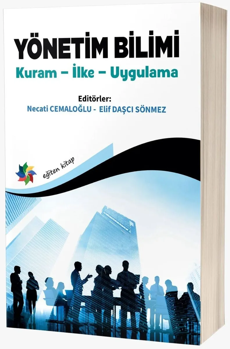 Yönetim Bilimi Kuram - İlke - Uygulama