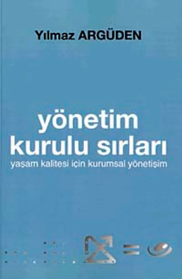 Yönetim Kurulu Sırları Yaşam Kalitesi İçin Kurumsal Yönetişim