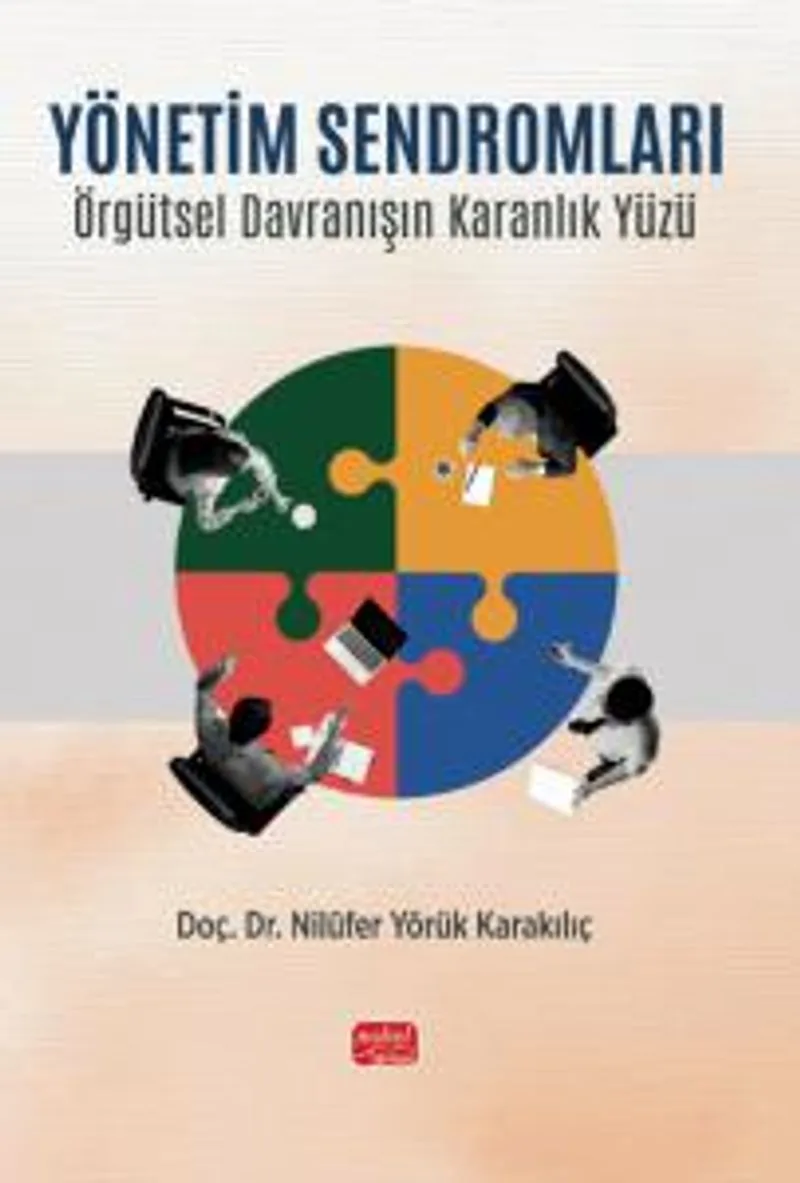 Yönetim Sendromları Örgütsel Davranışın Karanlık Yüzü