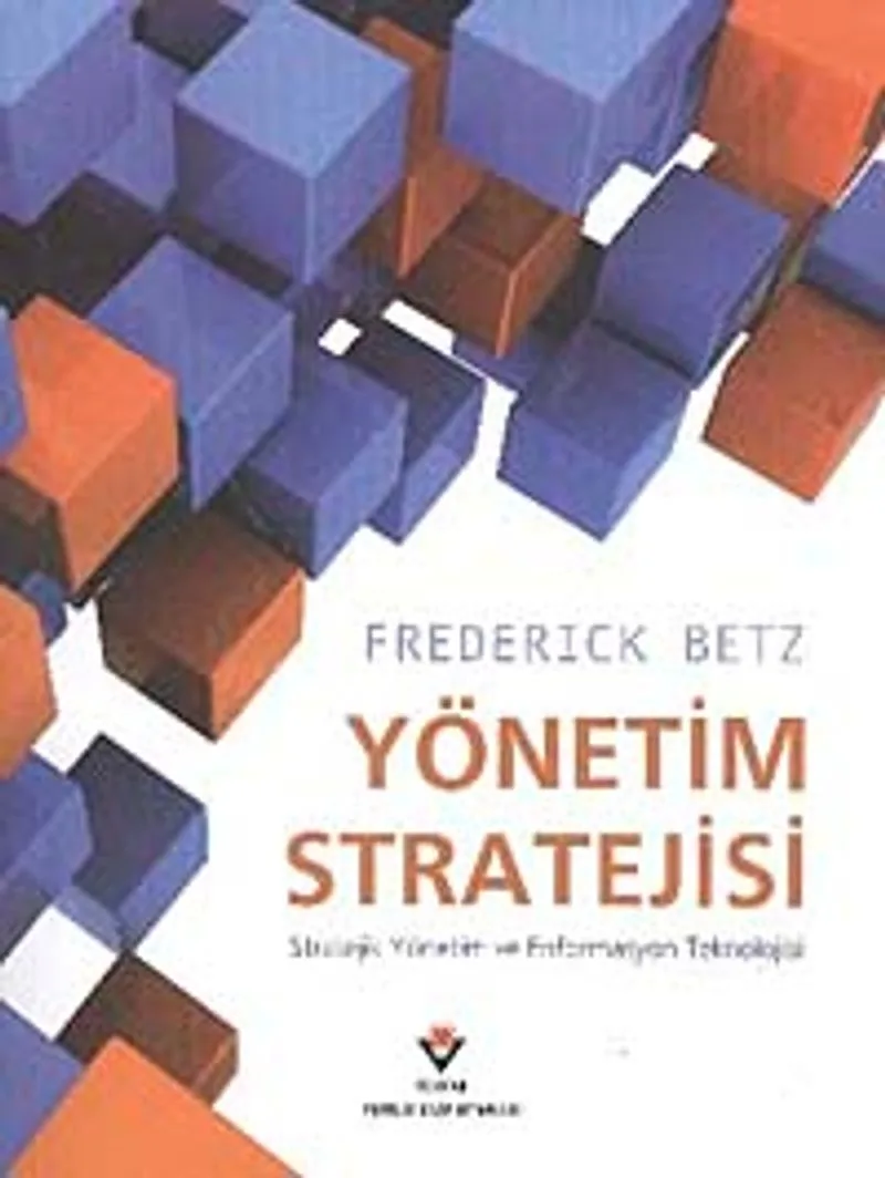 Yönetim Stratejisi Stratejik Yönetim ve Enformasyon Teknoloji