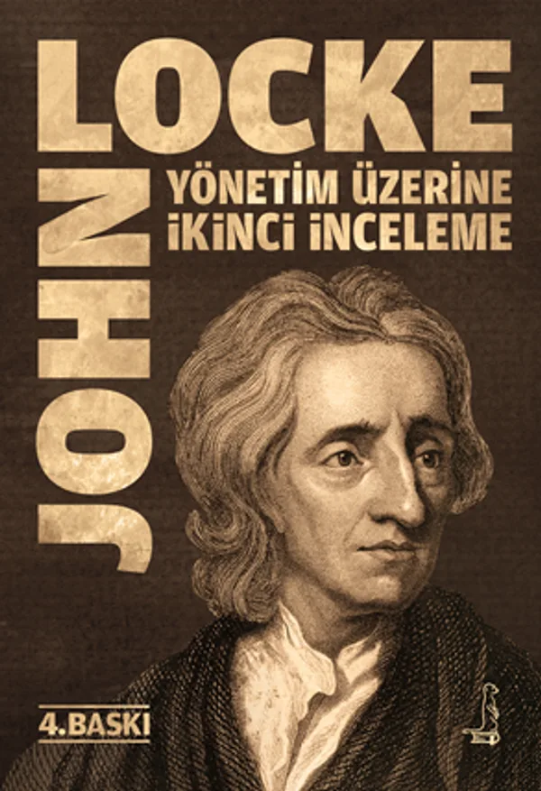 Yönetim Üzerine İkinci İnceleme Sivil Yönetimin Gerçek Kökeni Boyutu ve Amacı Üzerine Bir Deneme