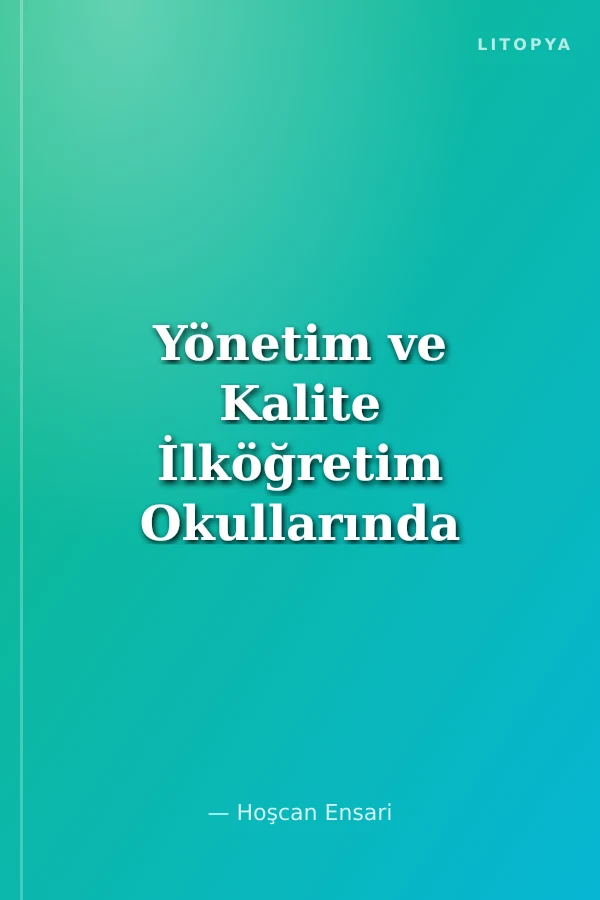 Yönetim ve Kalite İlköğretim Okullarında