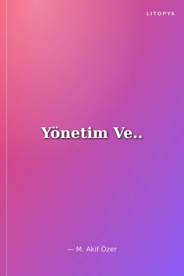Yönetim Ve..