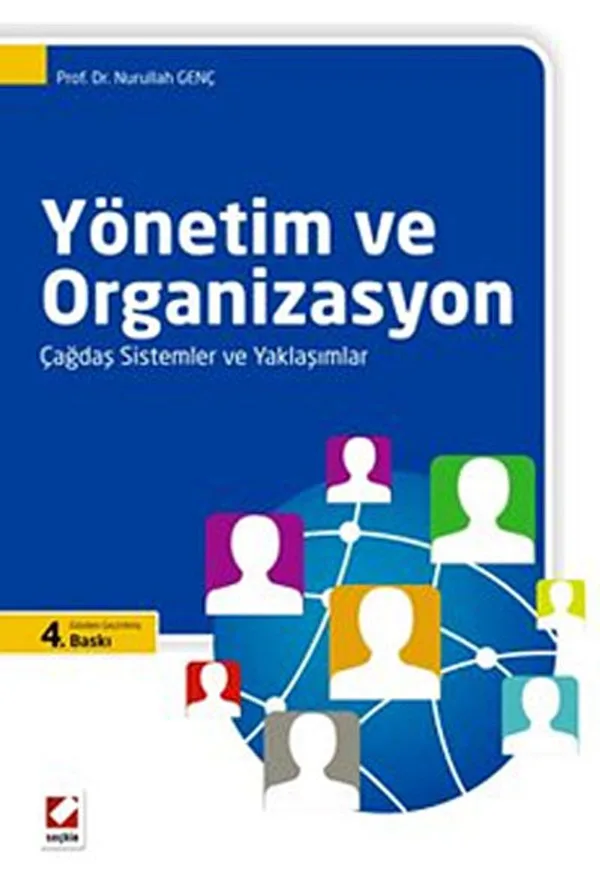 Yönetim ve Organizasyon / Çağdaş Sistemler ve Yaklaşımlar