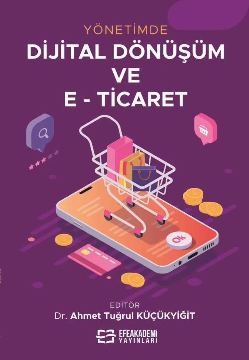Yönetimde Dijital Dönüşüm ve E-Ticaret
