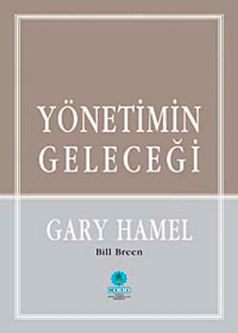Yönetimin Geleceği (Ciltli)