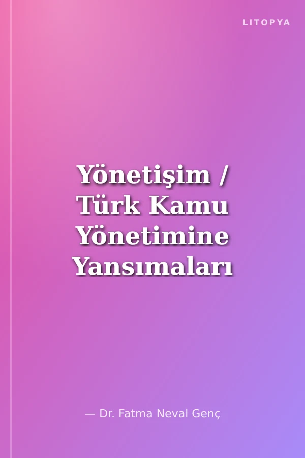 Yönetişim / Türk Kamu Yönetimine Yansımaları