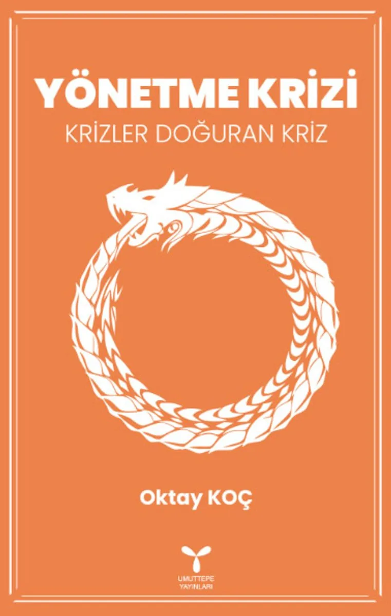 Yönetme Krizi Krizler Doğuran Kriz