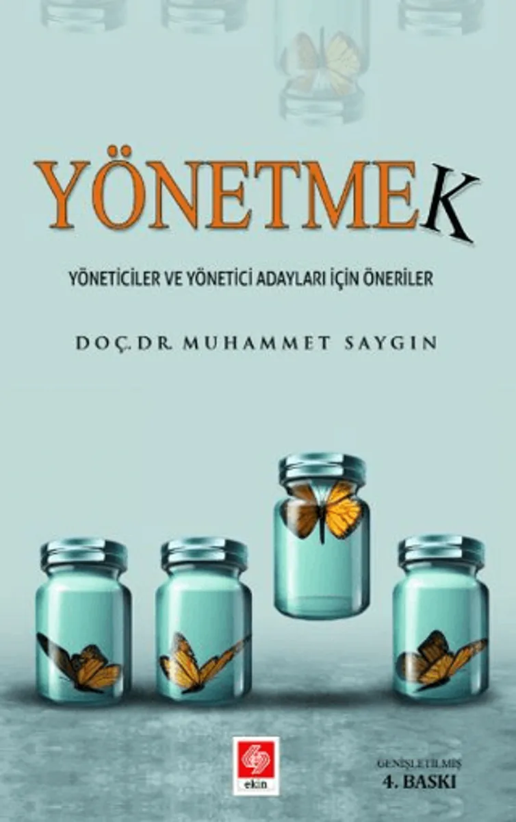 Yönetmek Yöneticiler ve Yönetici Adayları İçin Öneriler