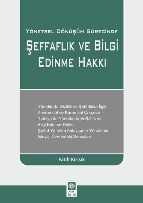 Yönetsel Dönüşüm Sürecinde Şeffaflık ve Bilgi Edinme Hakkı