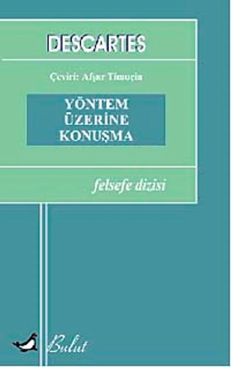Yöntem Üzerine Konuşma