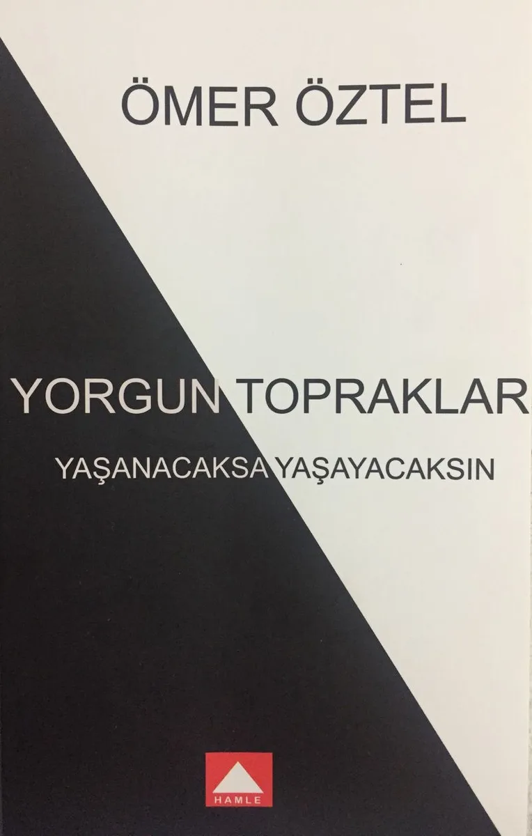 Yorgun Topraklar Yaşanacaksa Yaşayacaksın