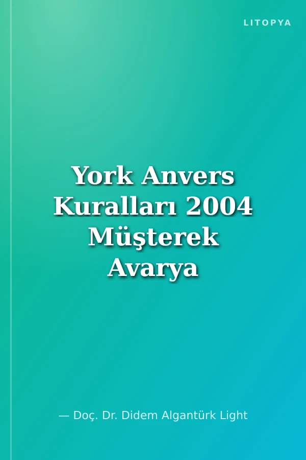 York Anvers Kuralları 2004 Müşterek Avarya