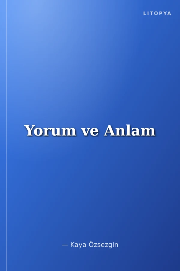 Yorum ve Anlam