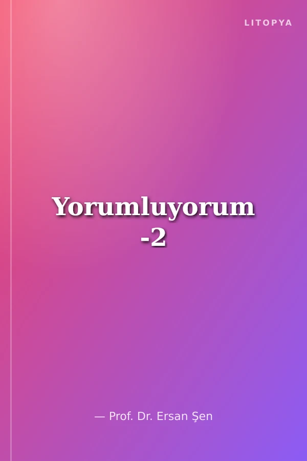 Yorumluyorum -2