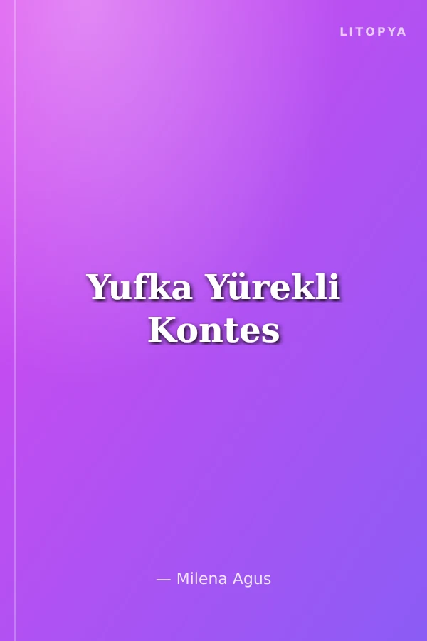 Yufka Yürekli Kontes