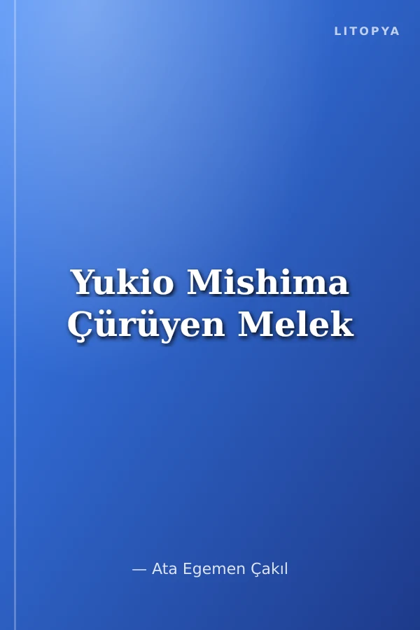 Yukio Mishima Çürüyen Melek