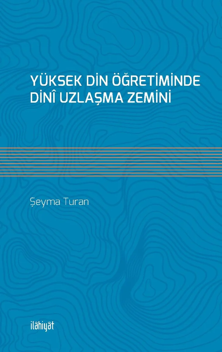 Yüksek Din Öğretiminde Din&icirc; Uzlaşma Zemini