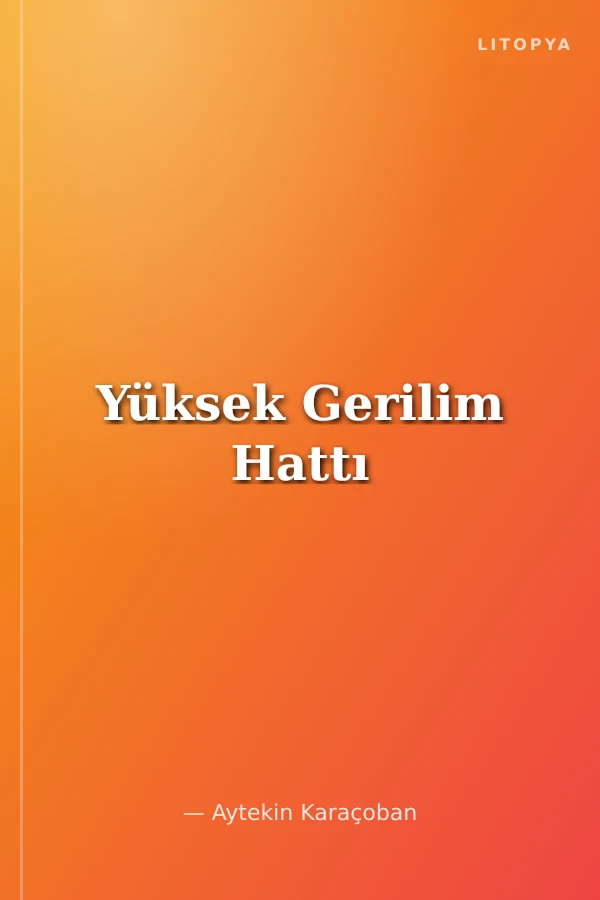 Yüksek Gerilim Hattı