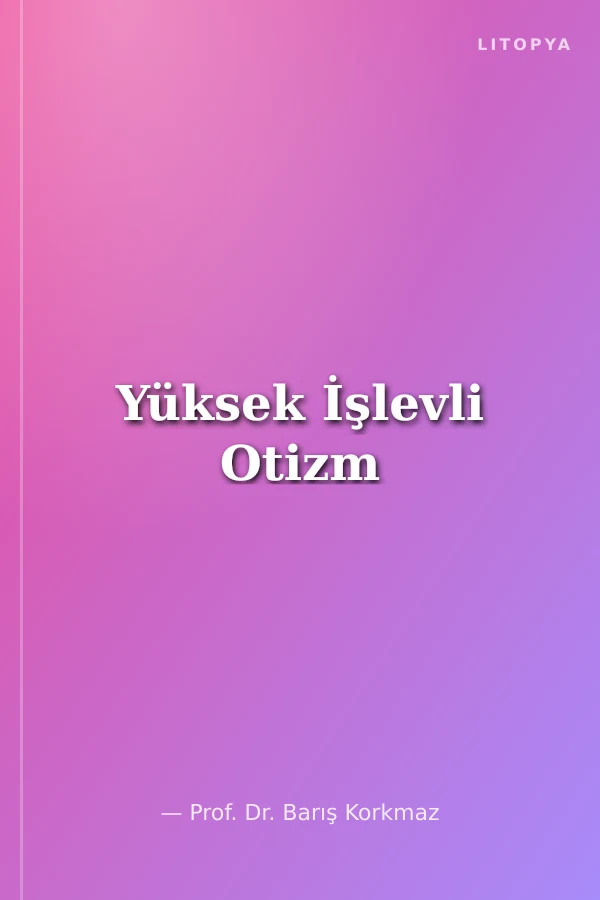 Yüksek İşlevli Otizm