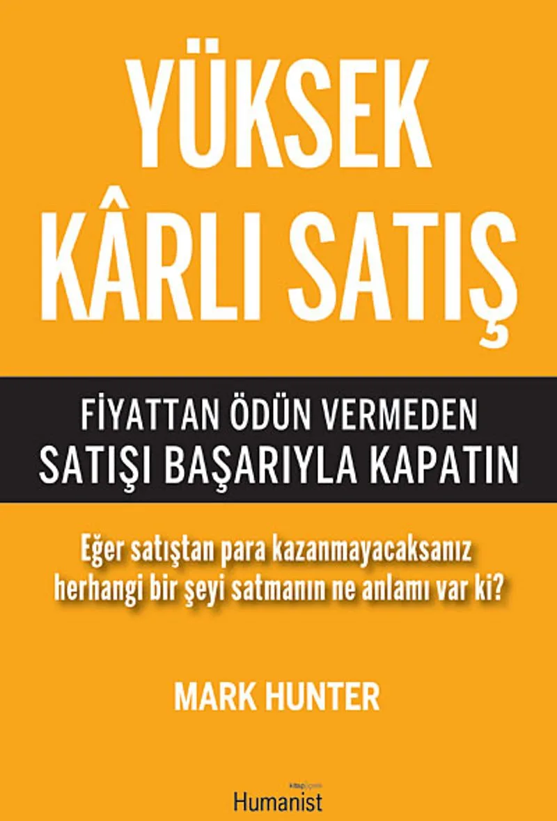 Yüksek Karlı Satış Fiyattan Ödün Vermeden Satışı Başarıyla Kapatın