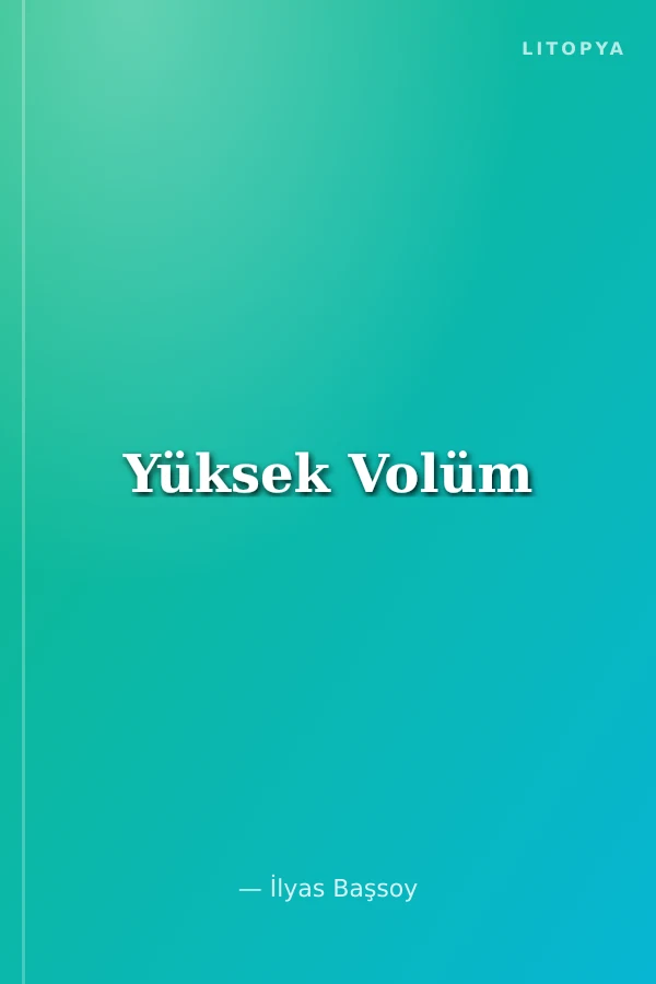 Yüksek Volüm