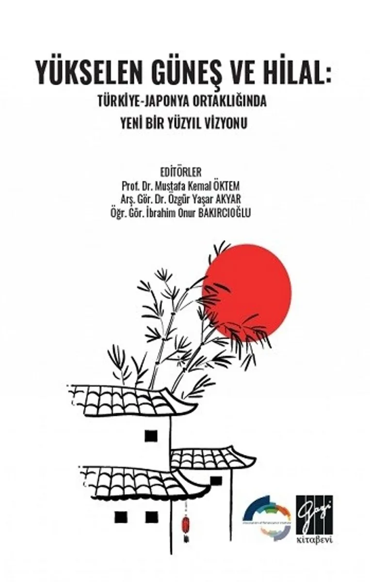 Yükselen Güneş ve Hilal: Türkiye - Japonya Ortaklığında Yeni Bir Yüzyıl Vizyonu