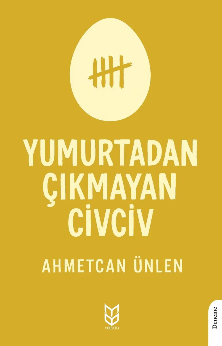 Yumurtadan Çıkmayan Civciv