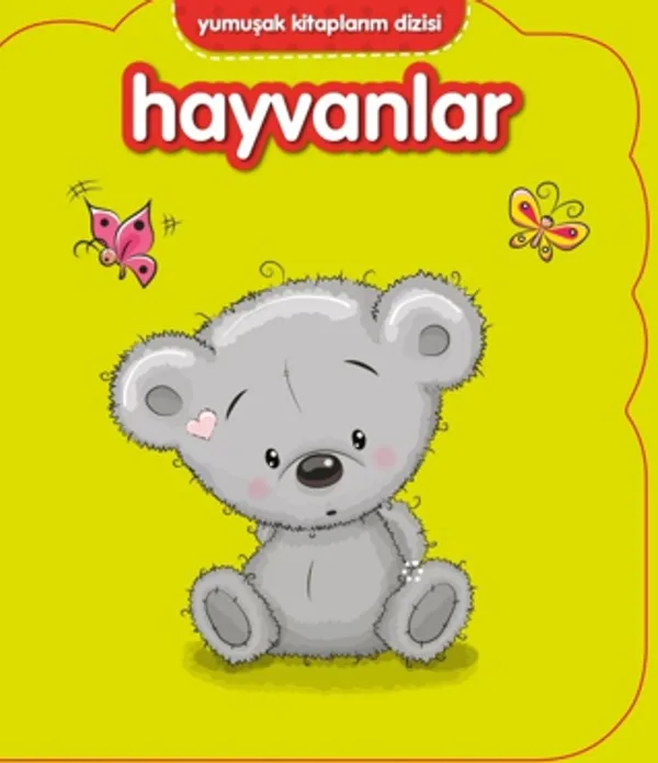 Yumuşak Kitaplarım Serisi - Hayvanlar