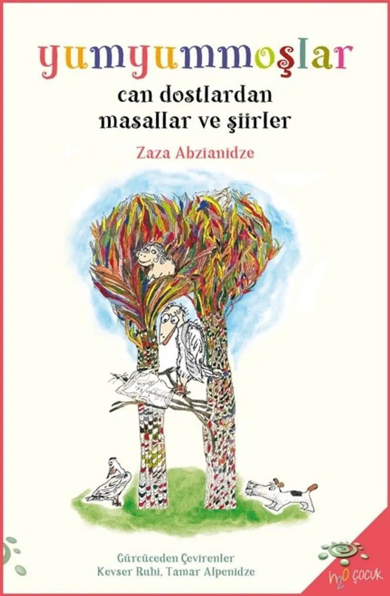 Yumyummoşlar Can Dostlardan Masallar ve Şiirler