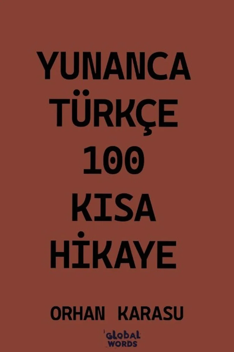 Yunanca-Türkçe 100 Kısa Hikaye