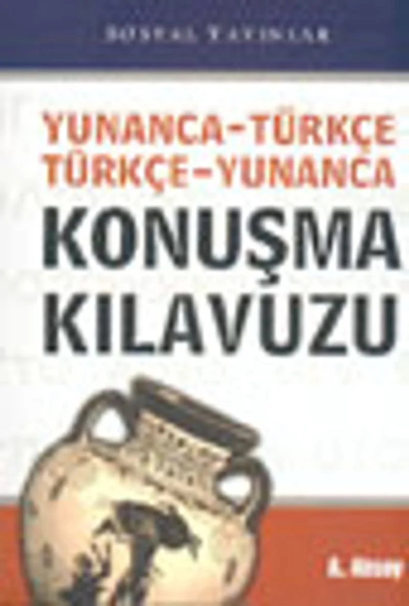 Yunanca-Türkçe / Türkçe-Yunanca Konuşma Kılavuzu (cep boy)