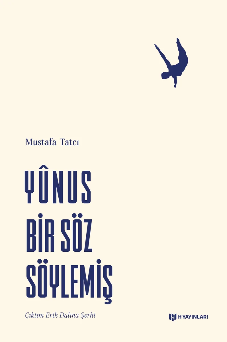 Yunus Bir Söz Söylemiş Çıktım Erik Dalına Şerhi