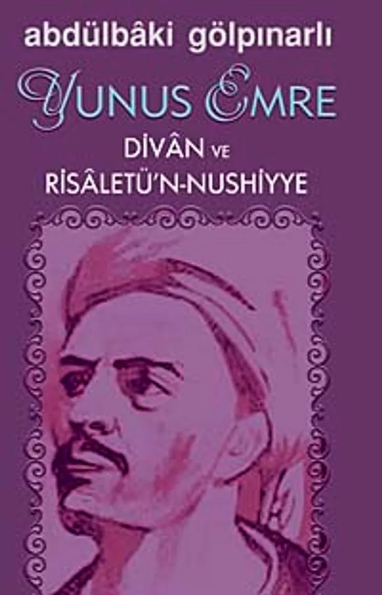 Yunus Emre Divan ve Risaletü'n Nushiyye