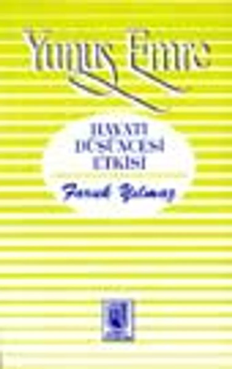 Yunus Emre (Hayatı-Düşüncesi-Etkisi)