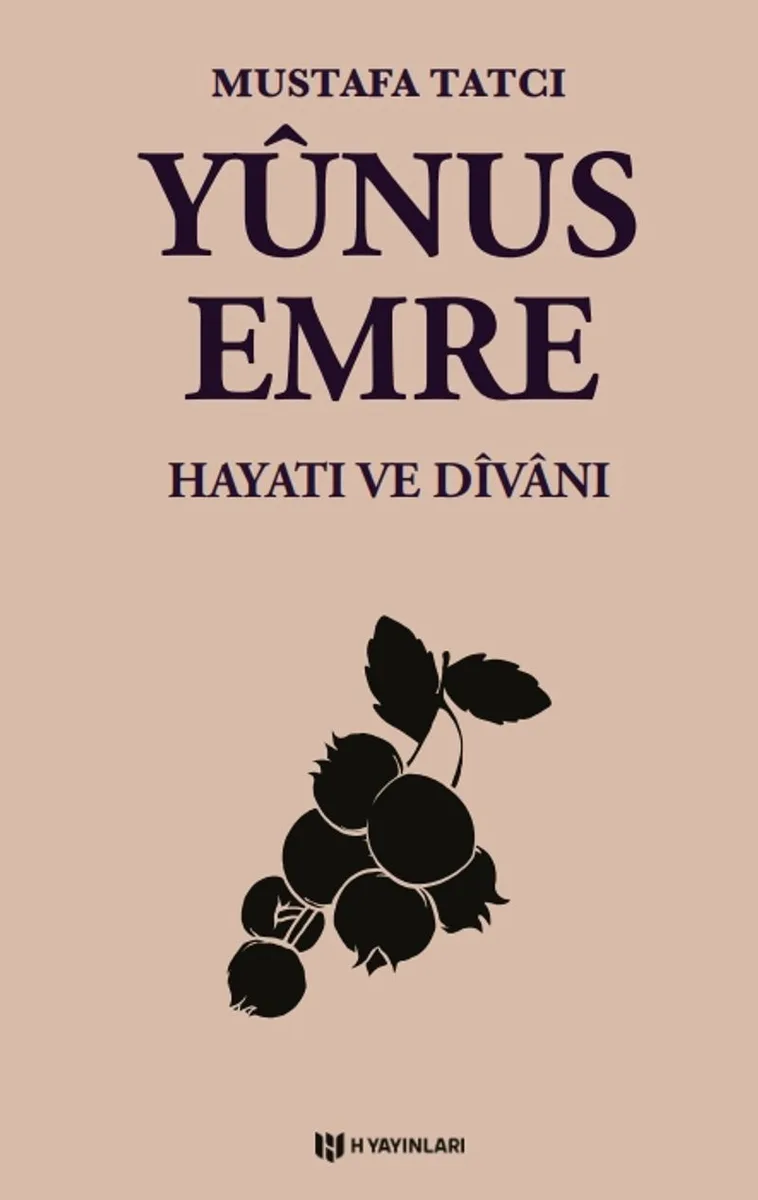 Yunus Emre Hayatı ve Dîvanı