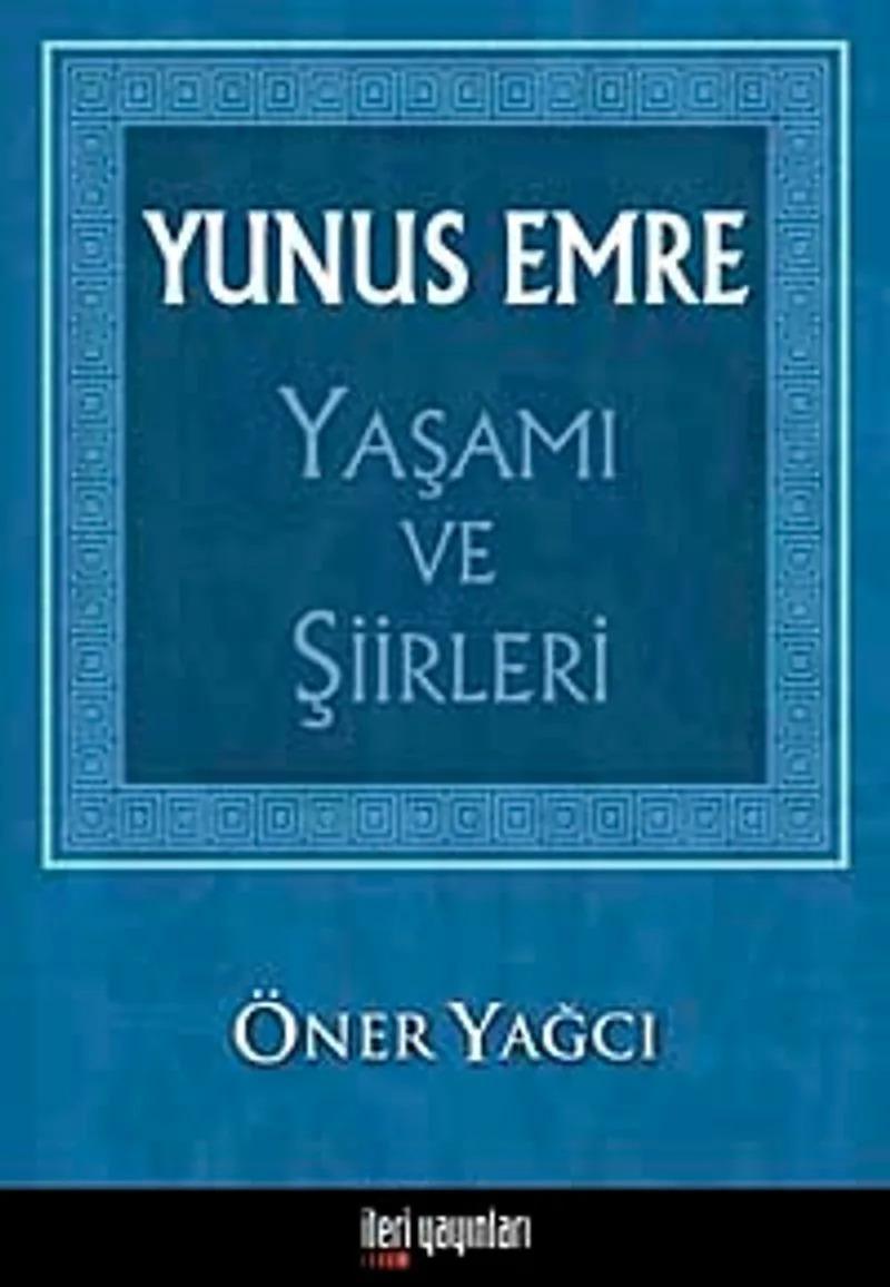 Yunus Emre Yaşamı ve Şiirleri