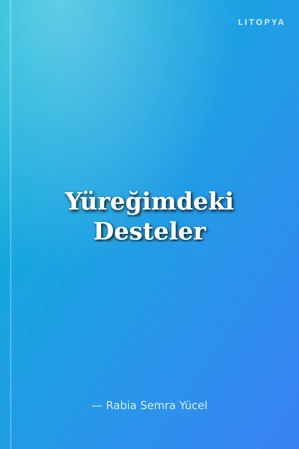 Yüreğimdeki Desteler