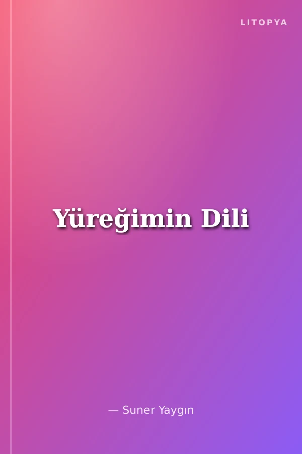 Yüreğimin Dili